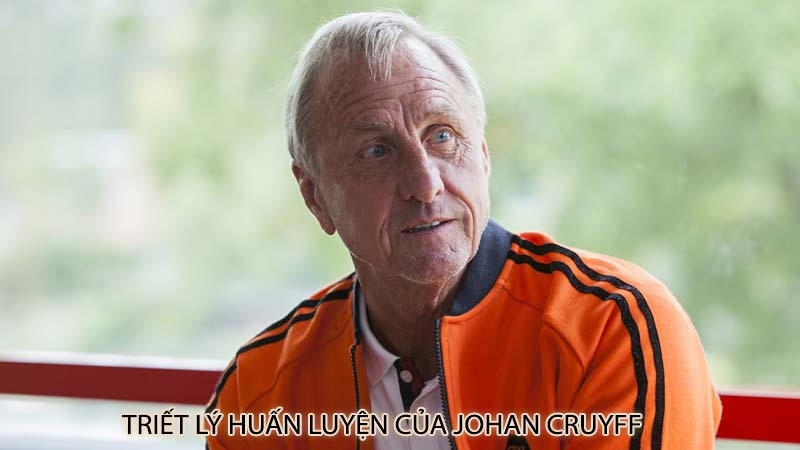 Triết lý huấn luyện của Johan Cruyff